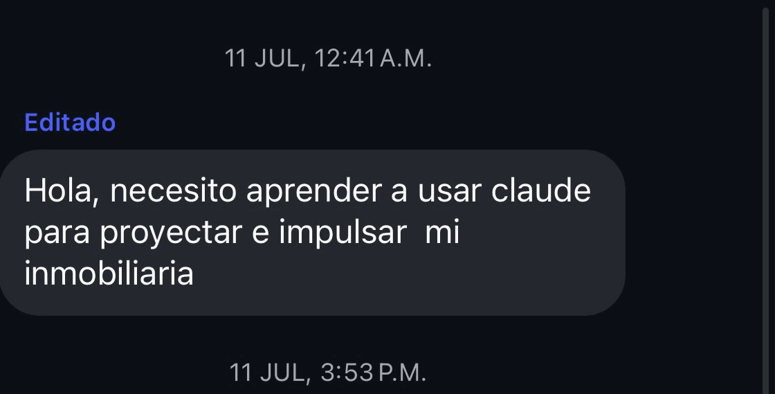 Mensaje: “Necesito aprender a usar Claude para impulsar mi inmobiliaria”